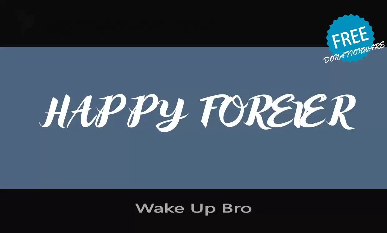 Font Sample of Wake-Up-Bro