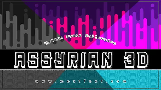 「Assyrian-3D」字体排版样式