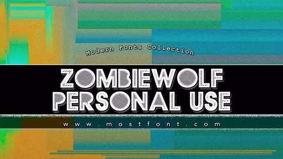 「ZOMBIEWOLF-PERSONAL-USE」字体排版样式