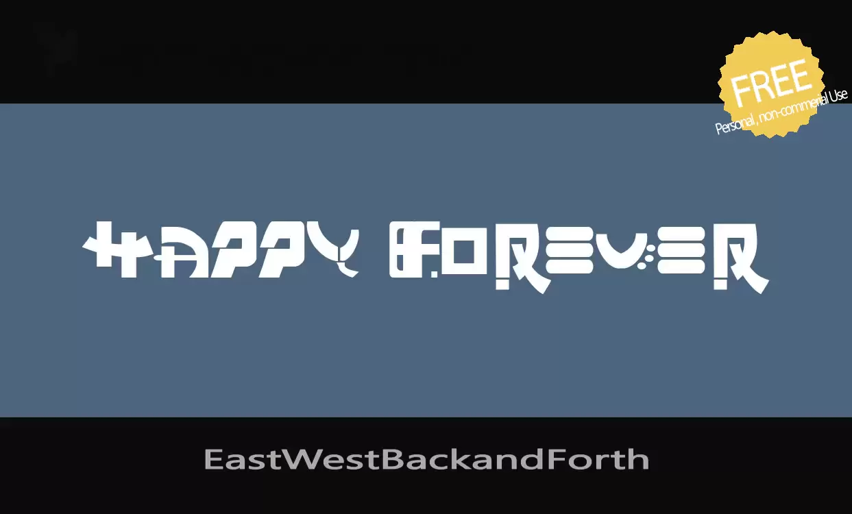 Font Sample of EastWestBackandForth