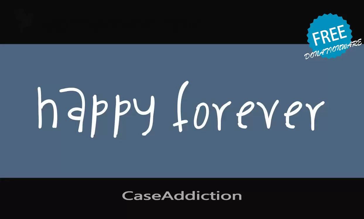 Font Sample of CaseAddiction