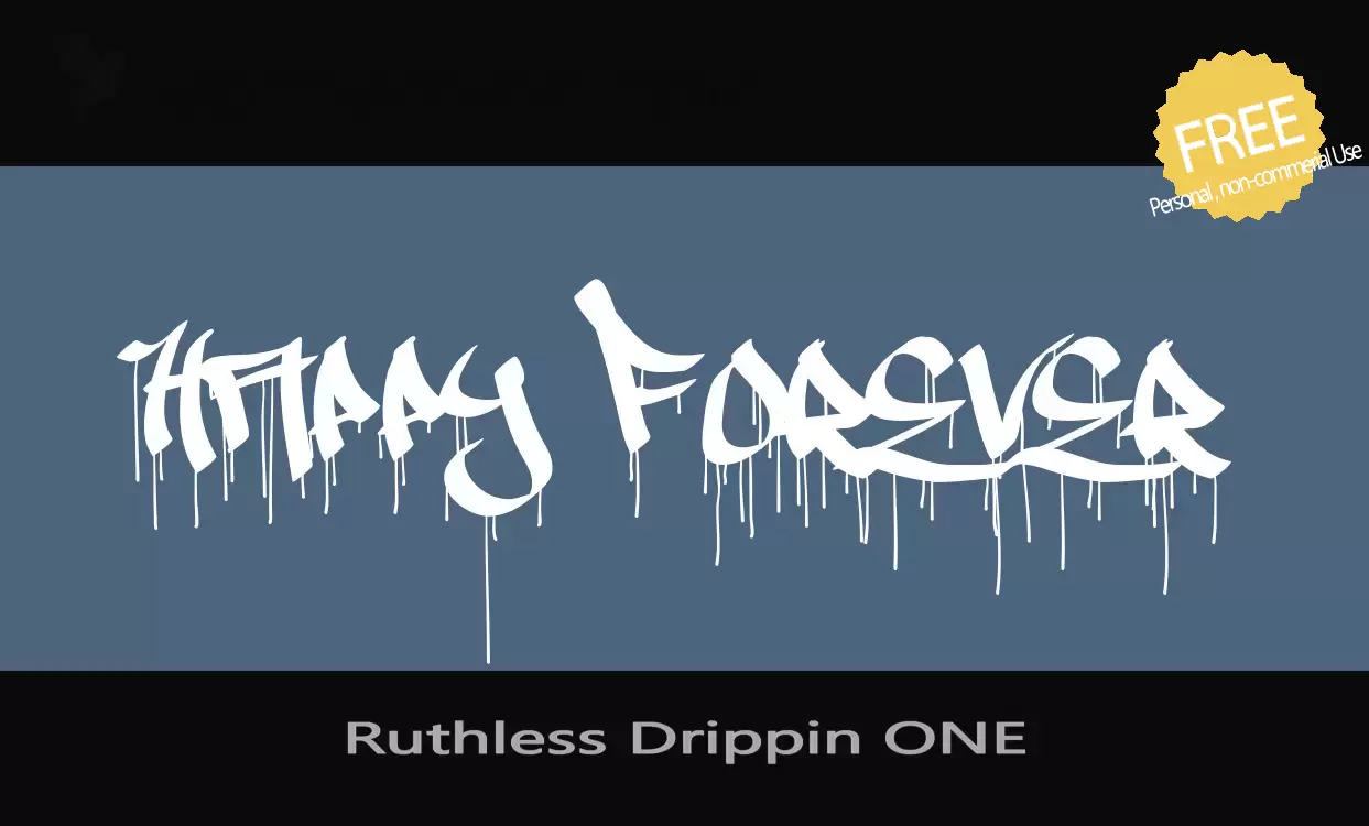 Font Sample of Ruthless-Drippin-ONE