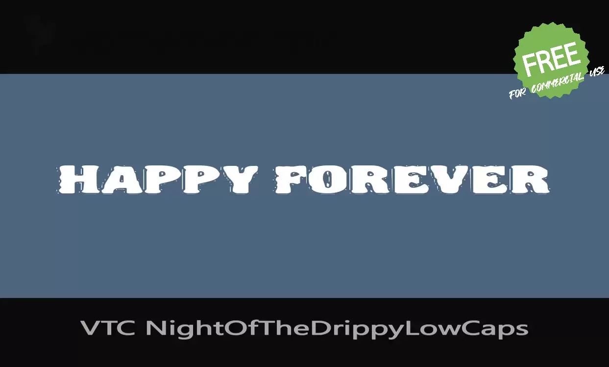 「VTC NightOfTheDrippyLowCaps」字体效果图