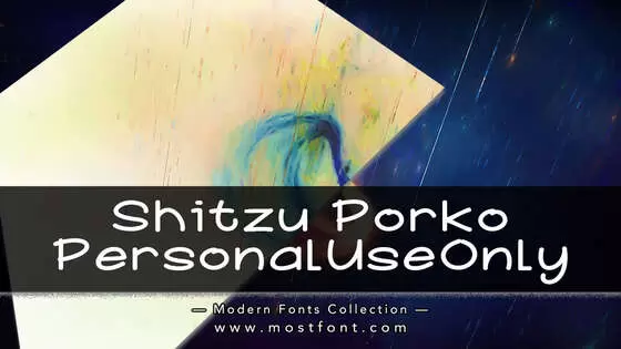 「Shitzu&Porko-PersonalUseOnly」字体排版图片