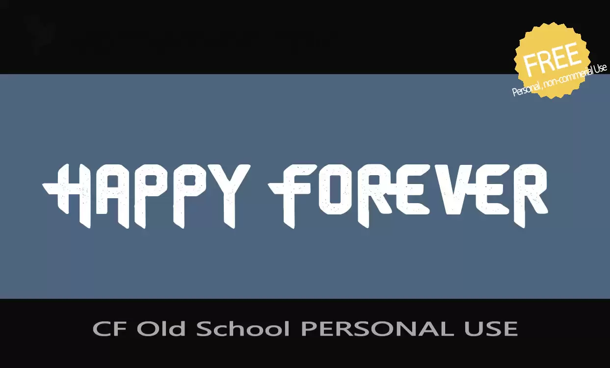 Font Sample of CF-Old-School-PERSONAL-USE