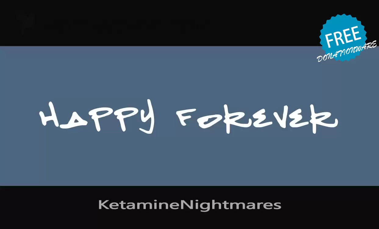 Font Sample of KetamineNightmares