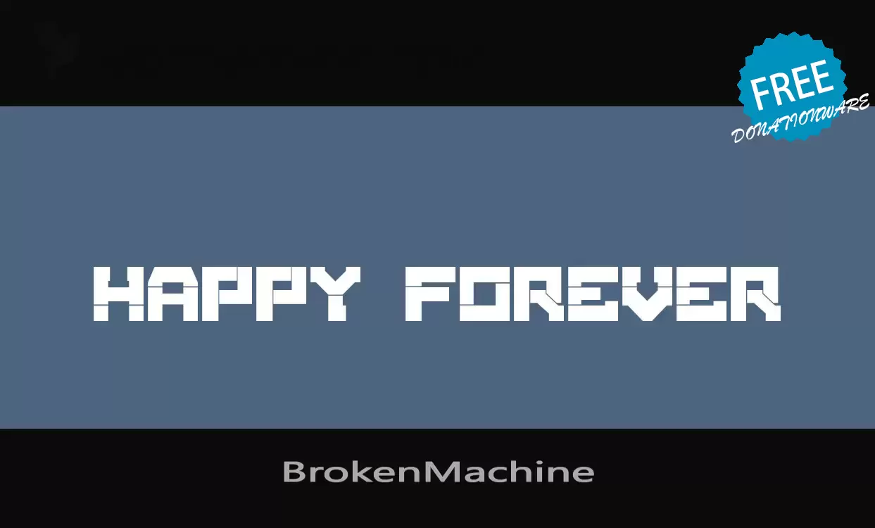 Font Sample of BrokenMachine