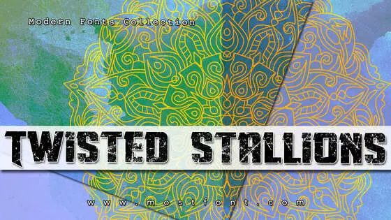 「Twisted-Stallions」字体排版样式