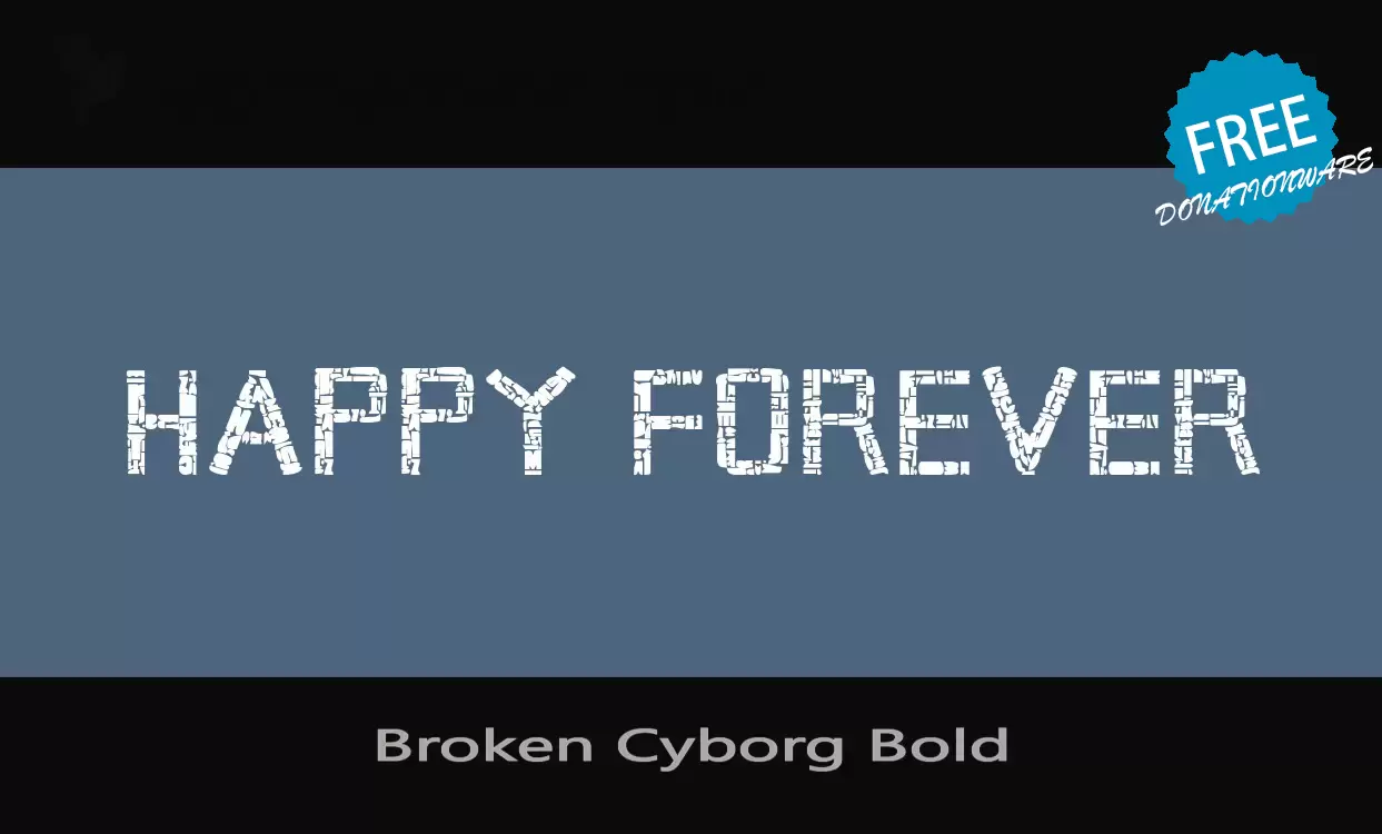 Font Sample of Broken-Cyborg-Bold